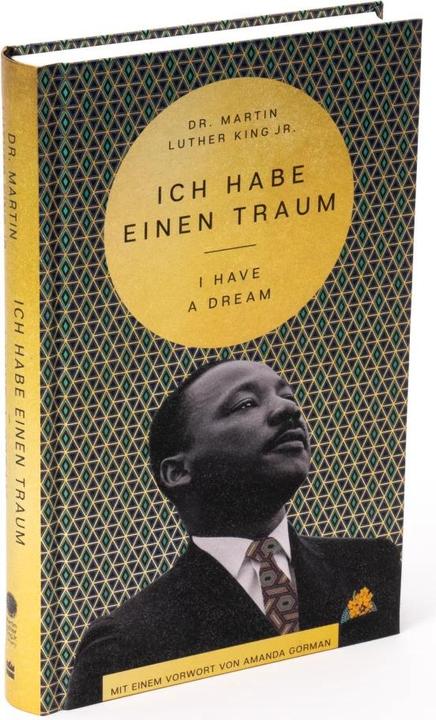 Immagine prodotto I Have a Dream – Ich habe einen Traum (Tedesco, Daniela Seel, Martin Luther King, Amanda Gorman, Martin Lutero, Cornelia Holfelder dal conciatore, 2022)