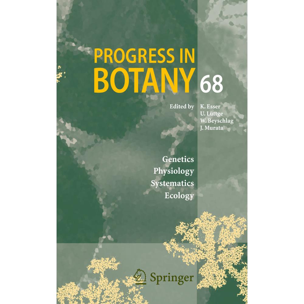 Progress in Botany 68, Fachbücher von Karl Esser, Wolfram Beyschlag, Ulrich Lüttge, Jin Murata