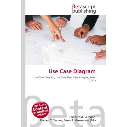 Use Case Diagram, Fachbücher von Lambert M. Surhone, Miriam T. Timpledon, Susan F. Marseken
