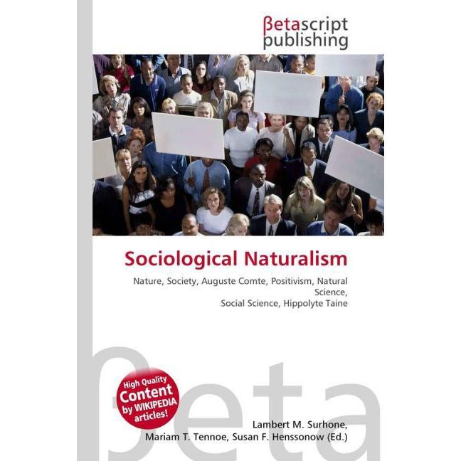 Sociological Naturalism, Fachbücher von Lambert M. Surhone, Miriam T. Timpledon, Susan F. Marseken