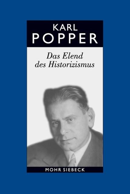 Produktbild Das Elend des Historizismus. Studienausgabe (Deutsch, Hubert Kiesewetter, Karl R. Popper, 2003)