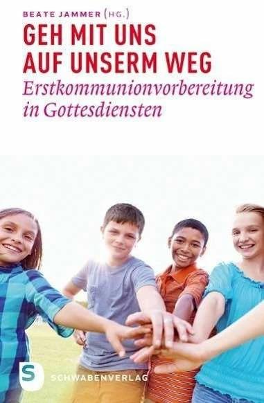 Produktbild Geh mit uns auf unserm Weg (Deutsch, Beate Jammer, 2014)