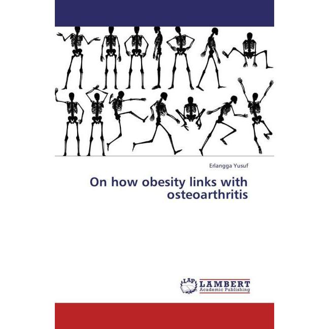 On how obesity links with osteoarthritis, Fachbücher