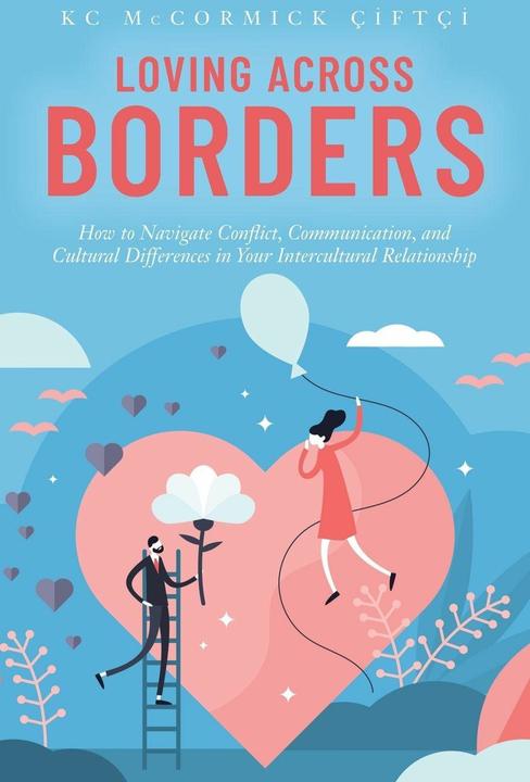 Produktbild Loving Across Borders (Englisch, Kc McCormick Çiftçi, 2020)