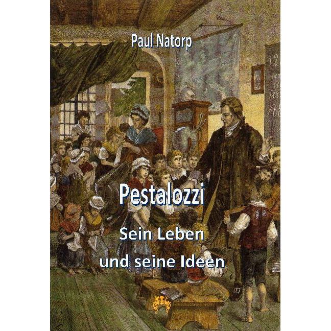 Pestalozzi, Sachbücher von Paul Natorp