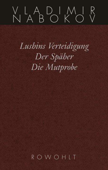 Produktbild Lushins Verteidigung / Der Späher / Die Mutprobe (Deutsch, Dieter E. Zimmer, Susanna Rademacher, Vladimir Nabokov, 1992)