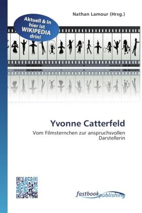 Produktbild FastBook Publishing Yvonne Catterfeld (Deutsch, Nathan Lamour, 2011)