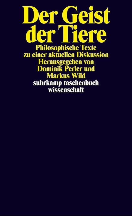 Produktbild Der Geist der Tiere (Deutsch, Dominik Perler, Markus Wild, 2005)
