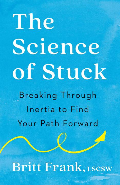 Immagine prodotto The Science of Stuck (Inglese, Britt Frank, Sasha Heinz, 2023)