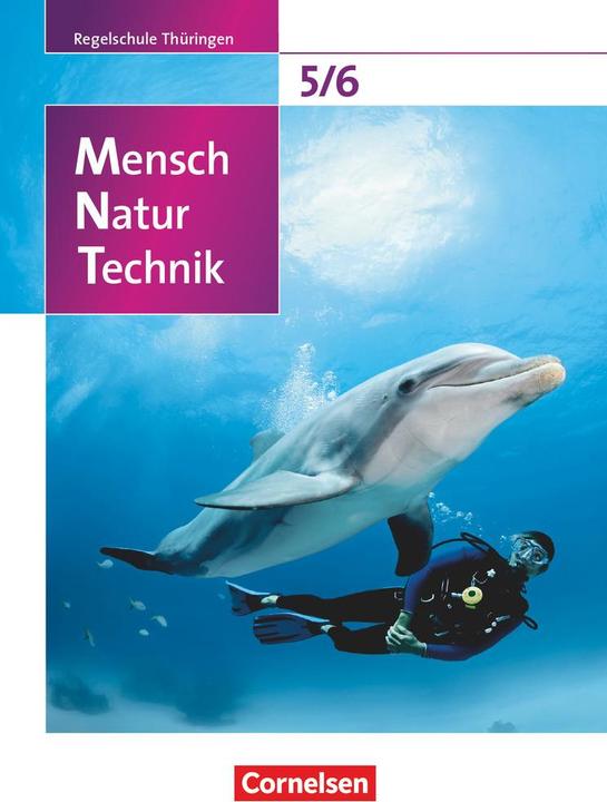 Produktbild Mensch - Natur - Technik 5./6. Schuljahr. Schülerbuch. TH (Deutsch, Botsch, Eckhardua, Siegfried/Bruns, Veith/Bresler, 2010)