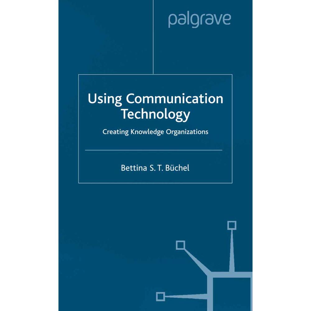Using Communication Technology, Fachbücher von B. Büchel