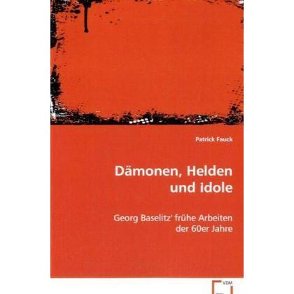 Dämonen, Helden und Idole, Sachbücher