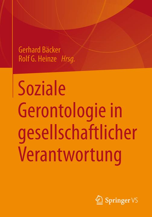 Actual product image Soziale Gerontologie in gesellschaftlicher Verantwortung (Gerhard Baker, Rolf G. Heinze, 2013)