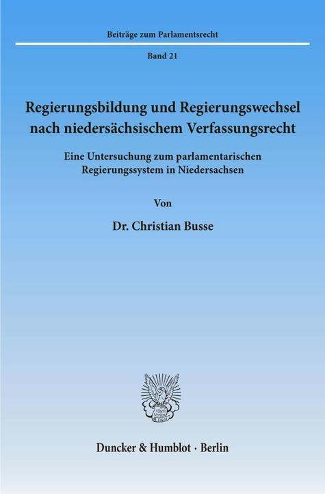Produktbild Regierungsbildung und Regierungswechsel nach niedersächsischem Verfassungsrecht (Deutsch, Christian Busse, 1992)