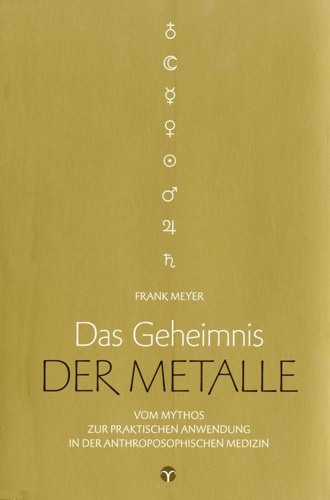 Produktbild Das Geheimnis der Metalle (Deutsch, Frank Meyer, 2016)