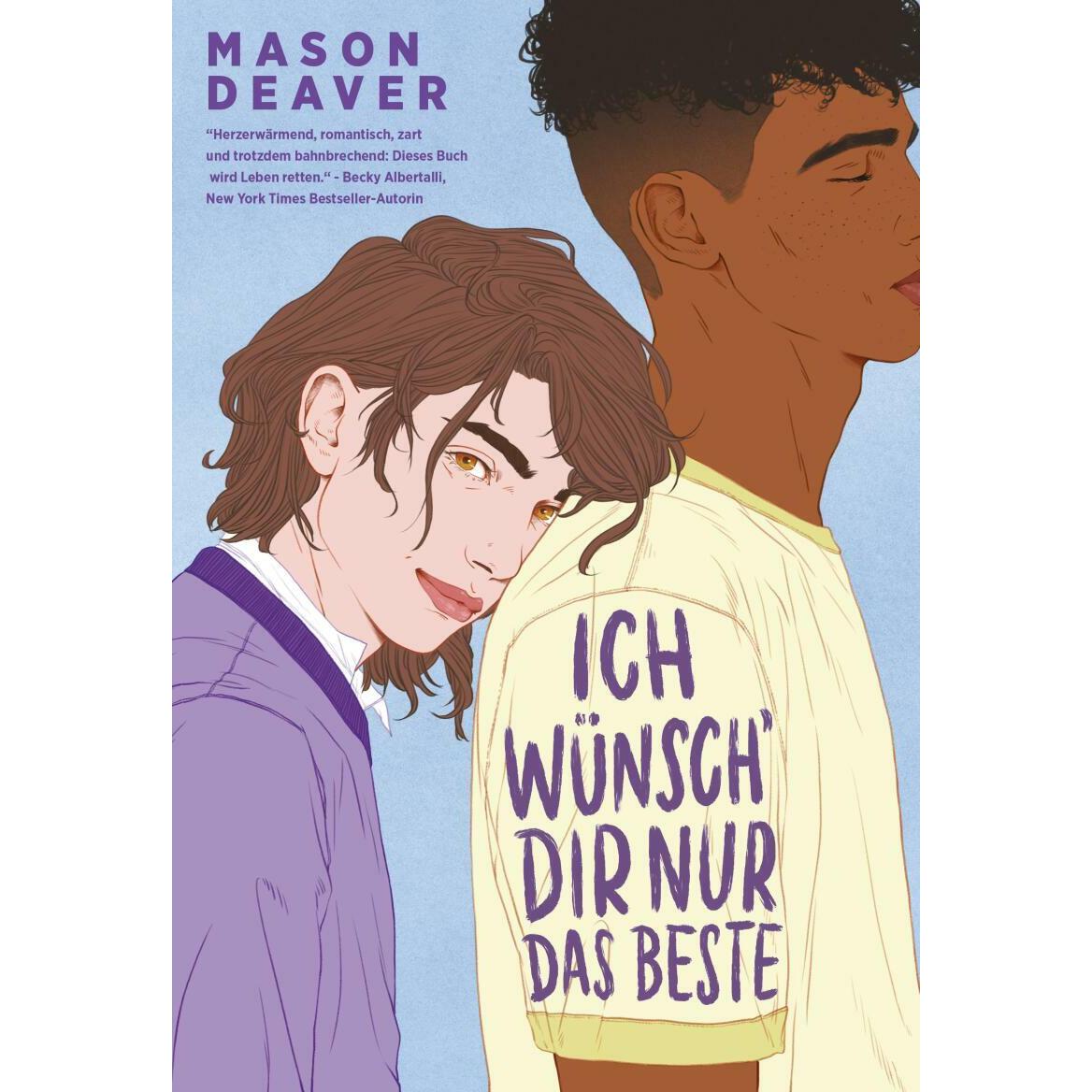 Thumbnail - Ich wünsch' dir nur das Beste, Belletristik von Mason Deaver, Luca Mael Milsch