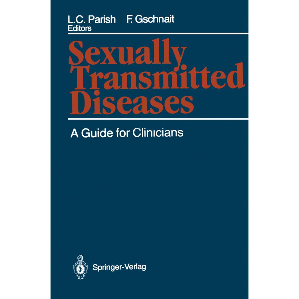 Sexually Transmitted Diseases, Fachbücher von Lawrence C. Parish, Friedrich Gschnait