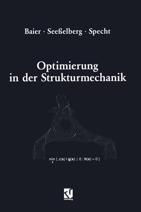 Produktbild Optimierung in der Strukturmechanik (Deutsch, Bernhard Specht, Christoph Seesselberg, Horst Baier, 2012)