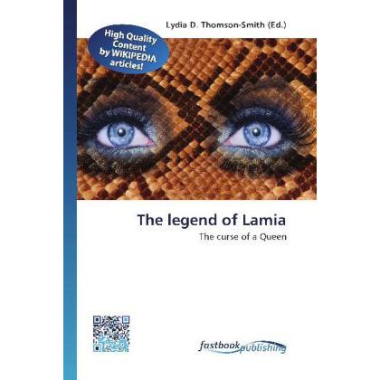 The legend of Lamia, Ratgeber von Lydia D. Thomson-Smith