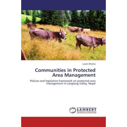 Communities in Protected Area Management, Fachbücher von Laxmi Bhatta