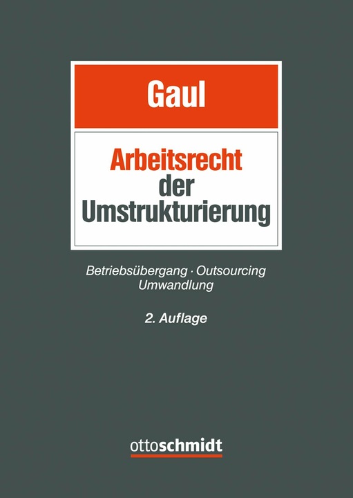 Immagine prodotto Das Arbeitsrecht der Umstrukturierung (Tedesco, Björn Gaul, 2021)