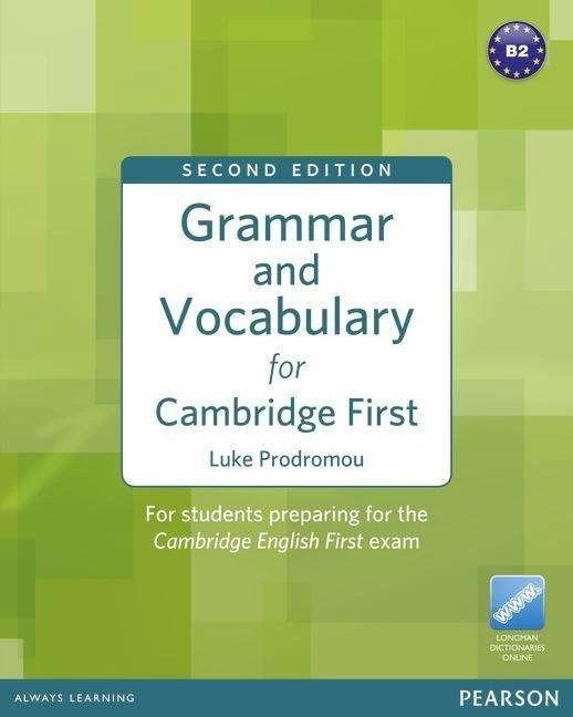 Image du produit Grammar and Vocabulary for Cambridge First. Student Book without key (Anglais, Luke Prodromou, 2012)