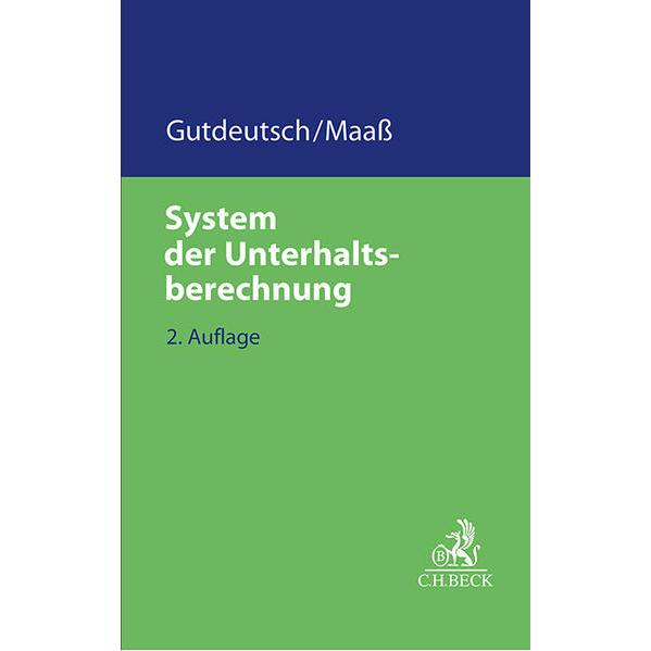 System der Unterhaltsberechnung, Fachbücher von Werner Gutdeutsch, Martin Maass