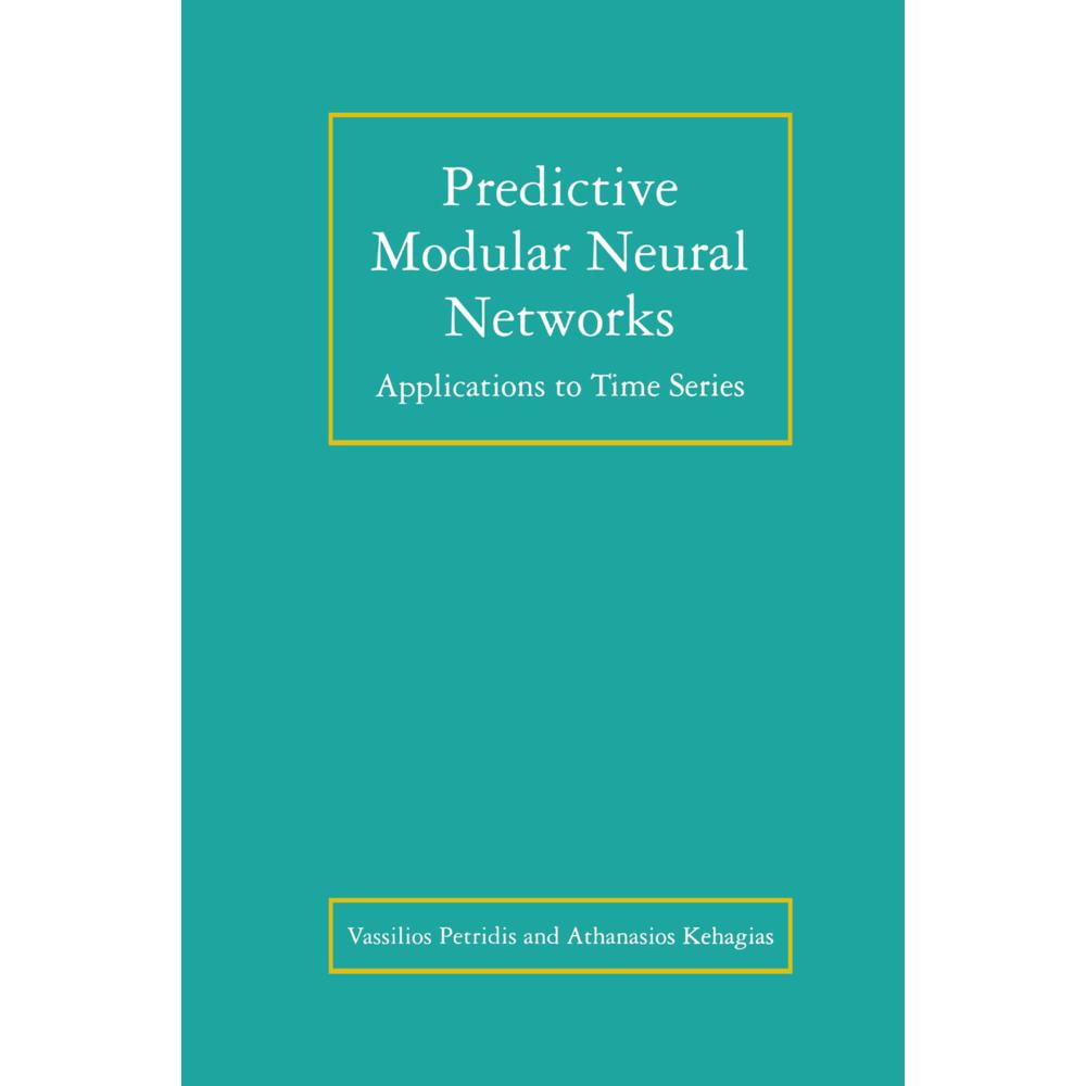 Predictive Modular Neural Networks, Fachbücher von Athanasios Kehagias, Vassilios Petridis