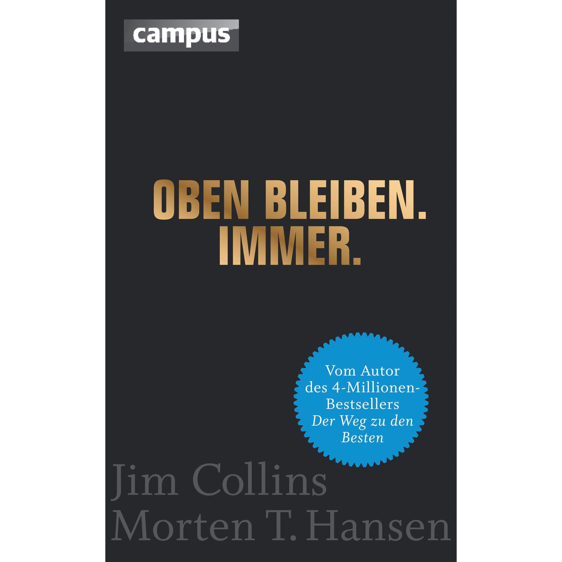 Oben bleiben. Immer, Fachbücher von Jim Collins, Morten THansen