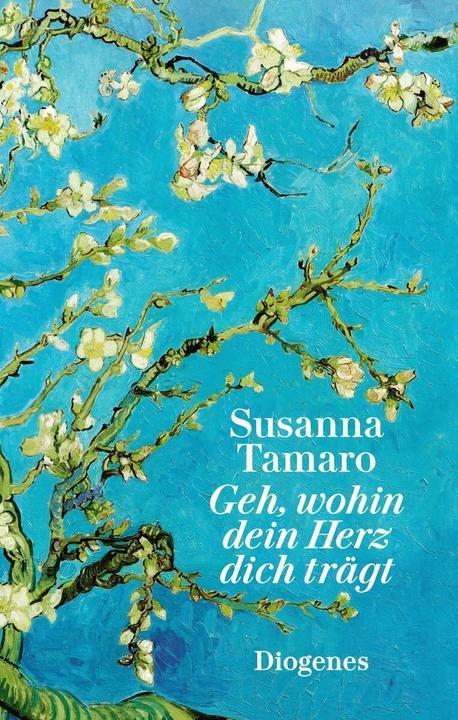 Actual product image Geh, wohin dein Herz dich trägt (German, Maja plough, Susanna Tamaro, 2015)