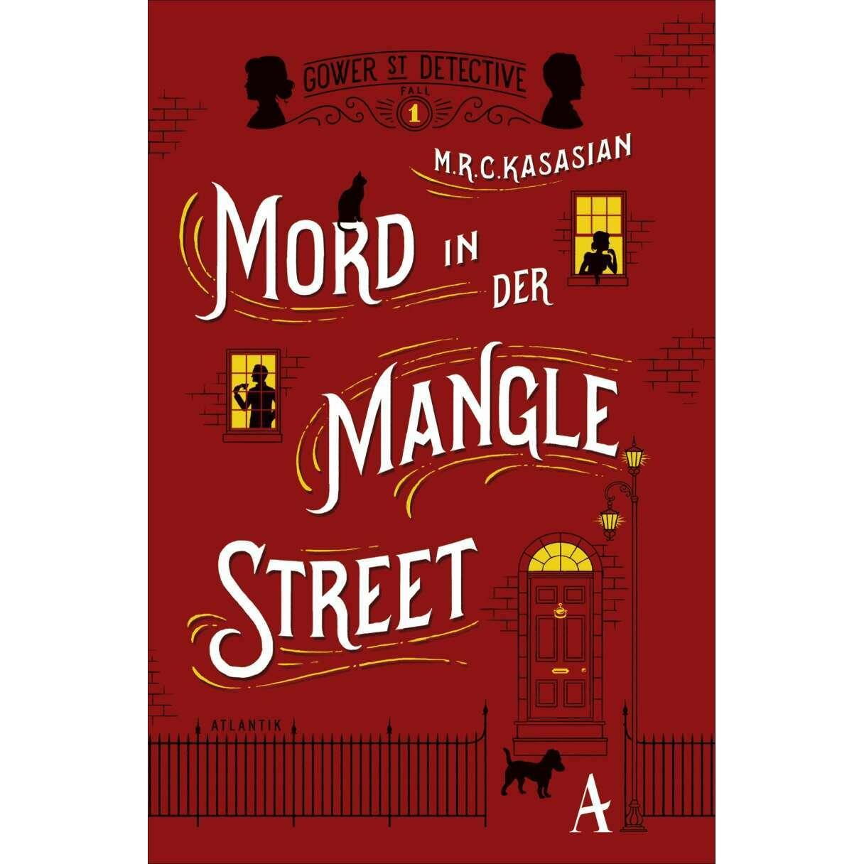 Mord in der Mangle Street, Belletristik von M.R.C. Kasasian