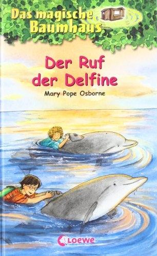 Immagine prodotto Der Ruf der Delfine (Tedesco, Maria Papa Osborne, Sabine Rahn, Rooobert Bayer, Libri per bambini Loewe, 2002)