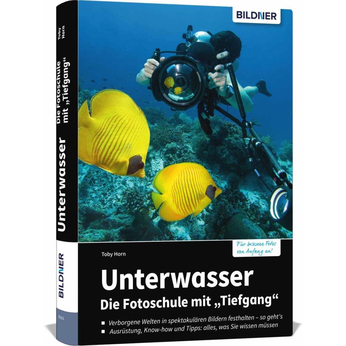 Unterwasser - Die Fotoschule mit 'Tiefgang', Ratgeber von Toby Horn