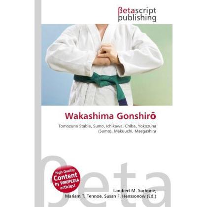 Wakashima Gonshir, Ratgeber von Lambert M. Surhone, Miriam T. Timpledon, Susan F. Marseken