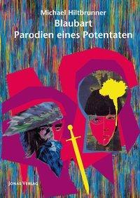 Immagine prodotto Barbablù - Parodie di un Potentato (Tedesco, Michael Hiltbrunner, 2018)