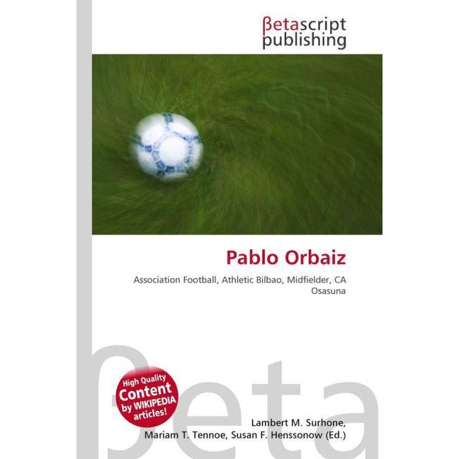 Thumbnail - Pablo Orbaiz, Ratgeber von Lambert M. Surhone, Mariam T. Tennoe, Susan F. Henssonow