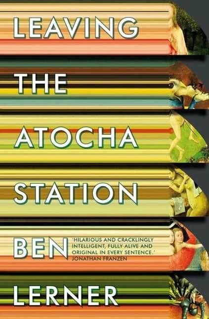 Produktbild Leaving the Atocha Station (Englisch, Ben Lerner, 2013)