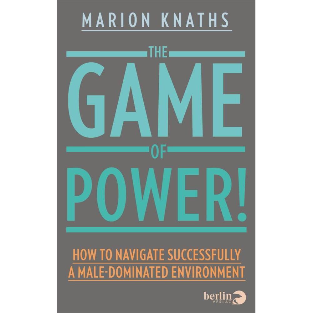 The Game of Power!, Fachbücher von Marion Knaths