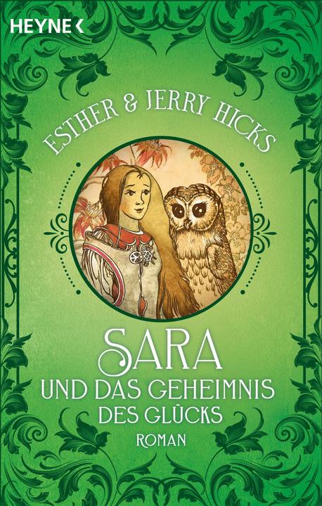 Produktbild Sara und das Geheimnis des Glücks (Deutsch, Esther Hicks, Jerry Hicks, Martina Kempff, 2024)