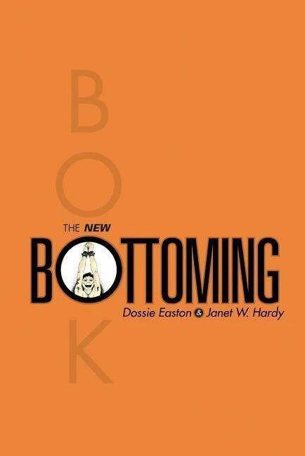 Produktbild The New Bottoming Book (Englisch, Dossie Easton, Janet W. Hardy, 2001)