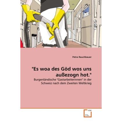 'Es woa des Göd wos uns aussezogn hot.', Fachbücher