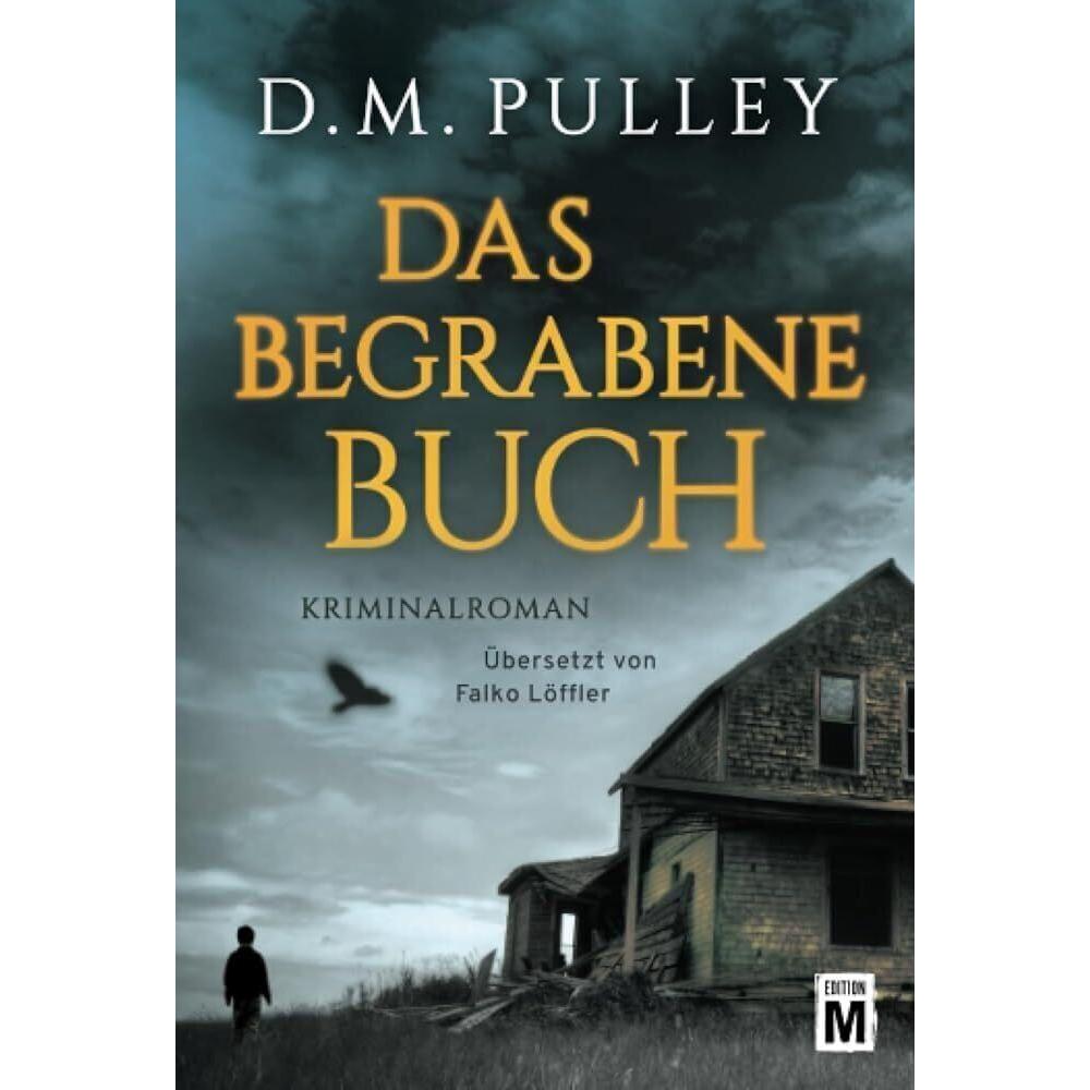 Das begrabene Buch, Belletristik von D. M. Pulley