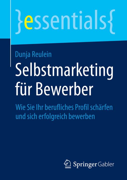 Produktbild Selbstmarketing für Bewerber (Deutsch, Dunja Reulein, 2015)