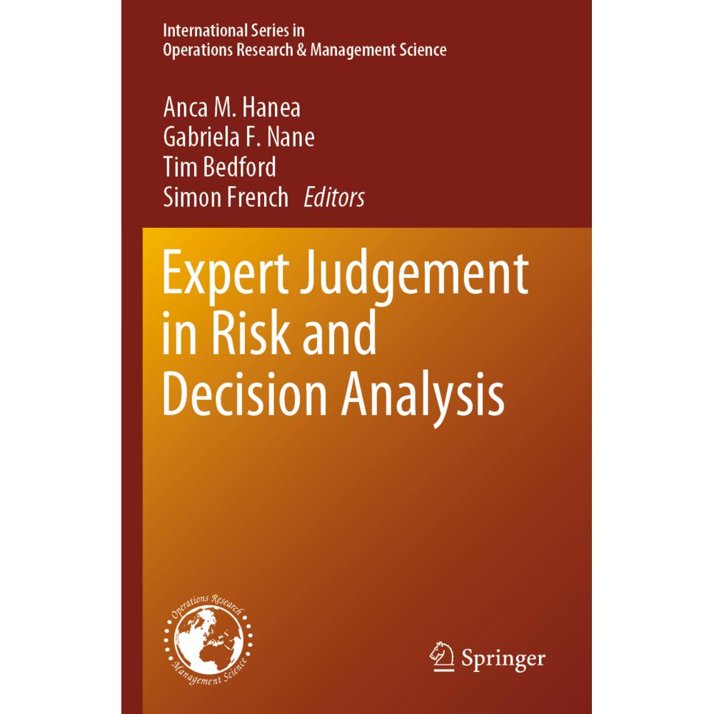 Expert Judgement in Risk and Decision Analysis, Fachbücher von Anca M. Hanea, Simon French, Gabriela F. Nane, Tim Bedfor...