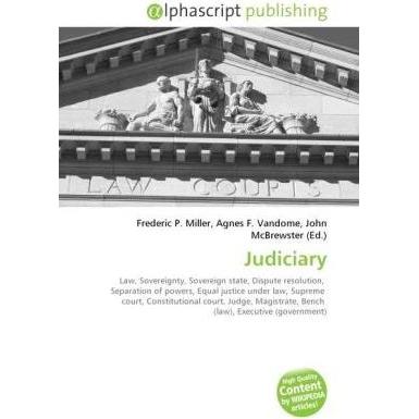 Judiciary, Fachbücher von Agnes F. Vandome, Frederic P. Miller, John McBrewster