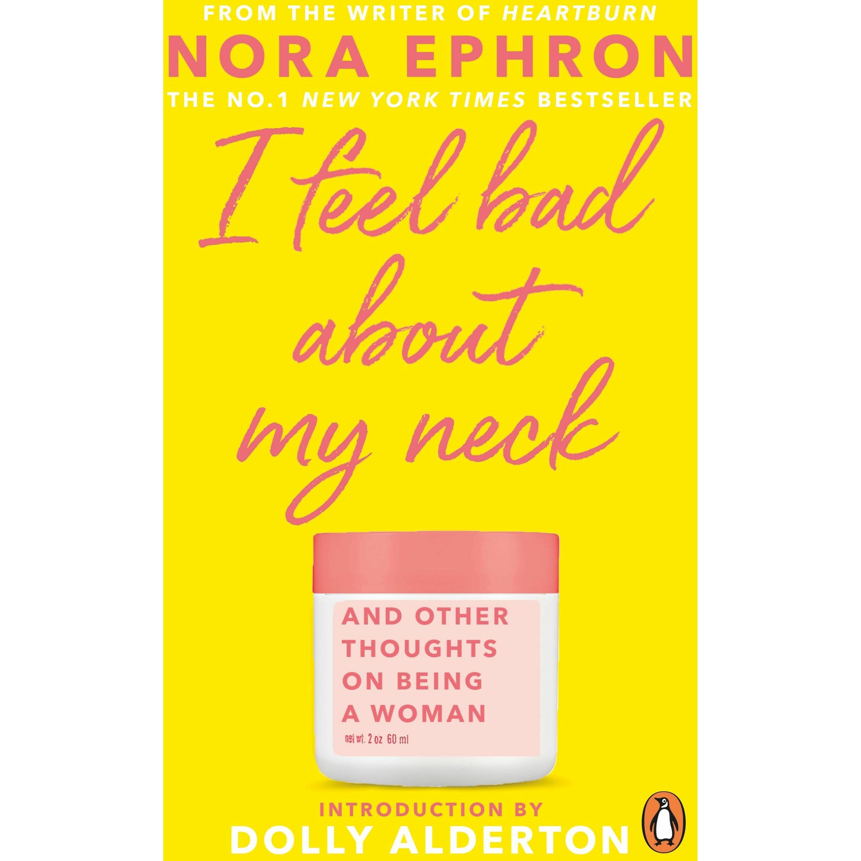 I Feel Bad About My Neck, Fachbücher von Ephron Nora