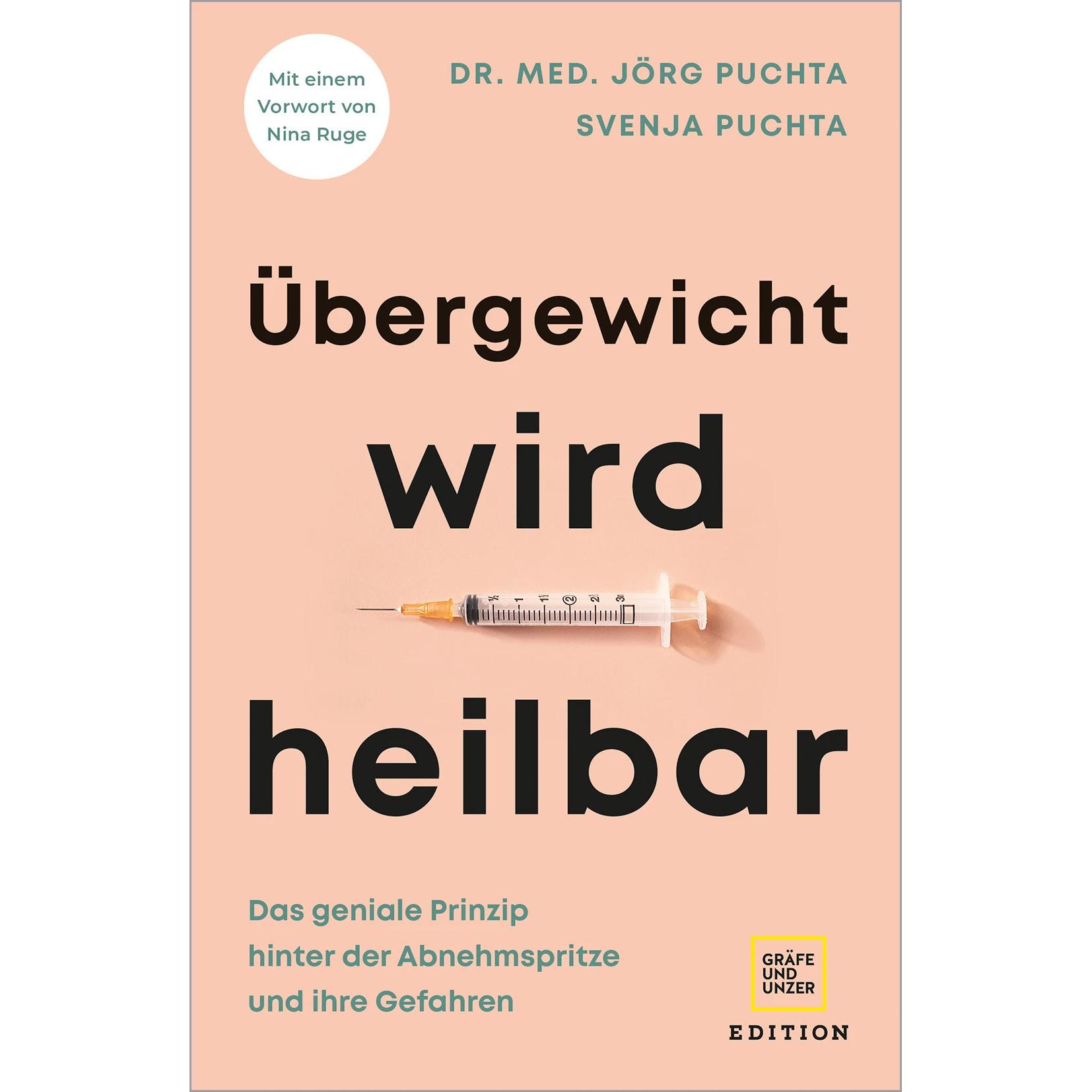 Übergewicht wird heilbar, Ratgeber von Jörg Puchta, Svenja Puchta