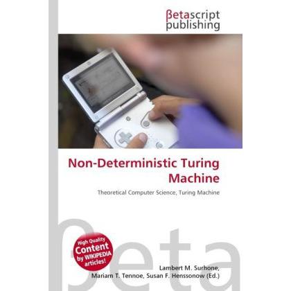 Non-Deterministic Turing Machine, Fachbücher von Lambert M. Surhone, Miriam T. Timpledon, Susan F. Marseken