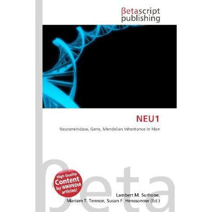 NEU1, Fachbücher von Lambert M. Surhone, Mariam T. Tennoe, Susan F. Henssonow
