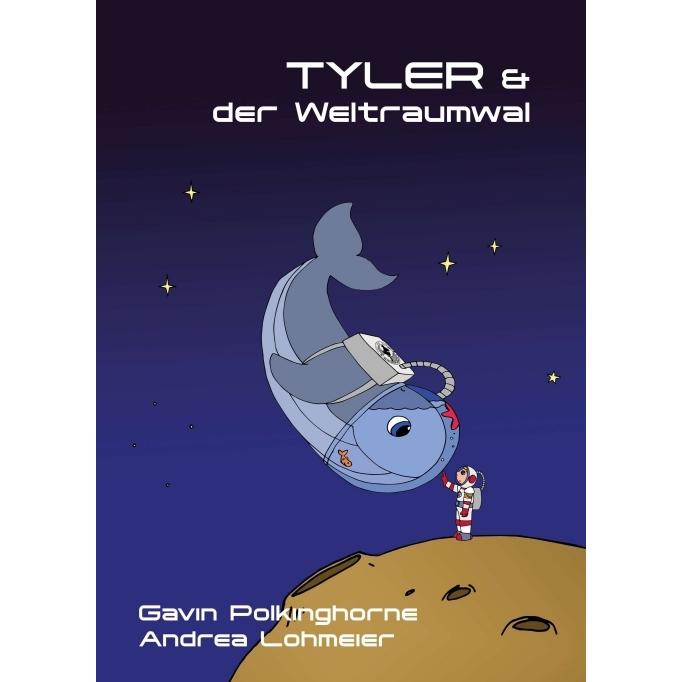 Tyler & der Weltraumwal, Kinderbücher von Susanne Ullrich, Andrea Lohmeier, Gavin Polkinghorne
